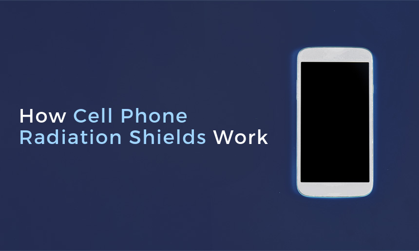 How Cell Phone Radiation Shields Work
