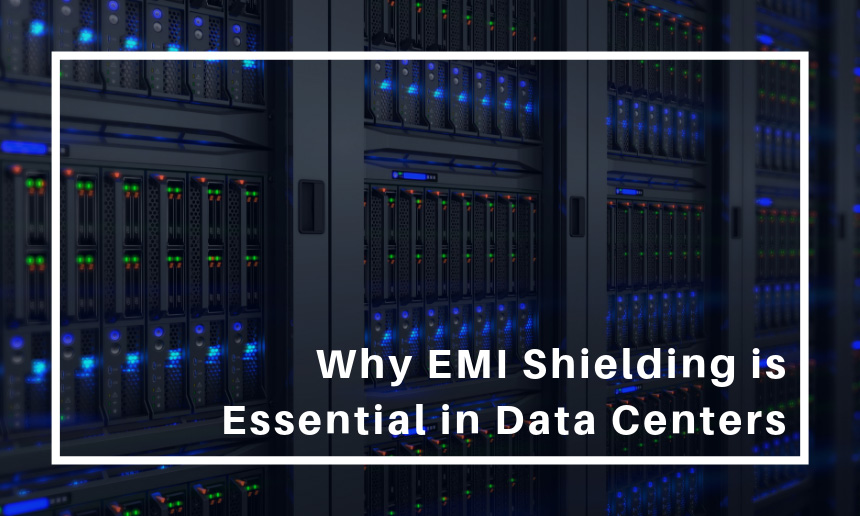 Why EMI Shielding is Essential in Data Centers